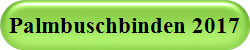 Palmbuschbinden 2017