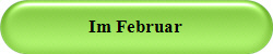 Im Februar